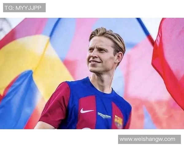 国家德比临近巴萨核心德容因身体不适缺席今日训练引球迷担忧